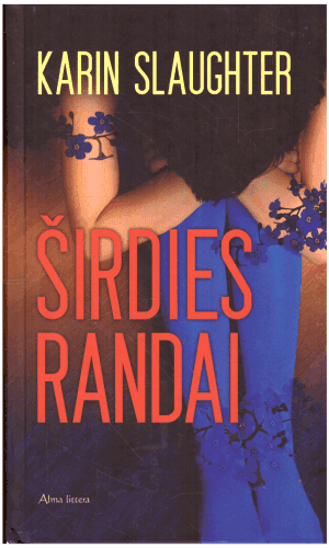 Širdies randai - Karin Slaughter