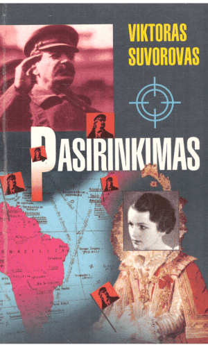 Pasirinkimas - Viktoras Suvorovas