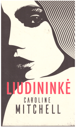 Liudininkė - Caroline Mitchell