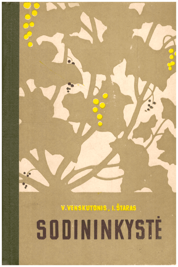 Sodininkystė - V. Venskutonis,  I. Štaras