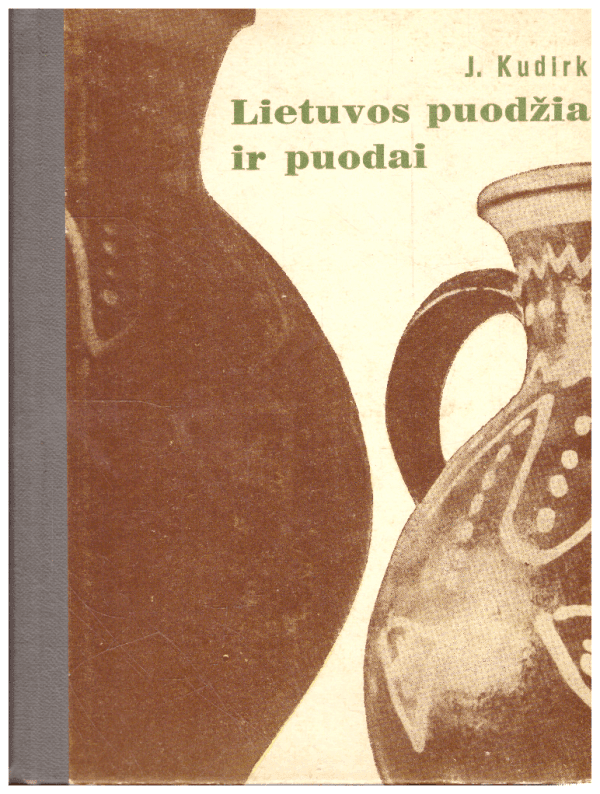 Lietuvos puodžiai ir puodai - J. Kudirka