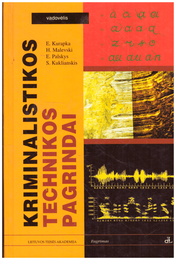 Kriminalistikos technikos pagrindai - E. Kurapka, H. Malevski, E. Palskys, S. Kuklianskis