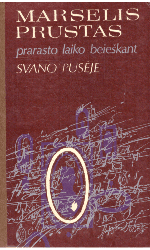 Prarasto laiko beieškant. Svano pusėje - Marselis Prustas