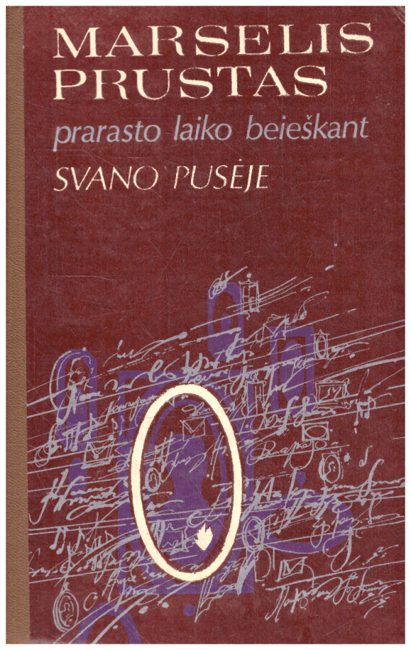 Prarasto laiko beieškant. Svano pusėje - Marselis Prustas