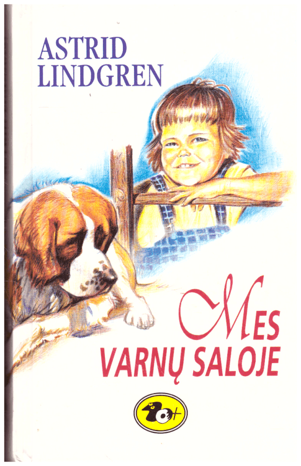 Mes Varnų saloje - Astrid Lindgren (lapai pasibangavę)