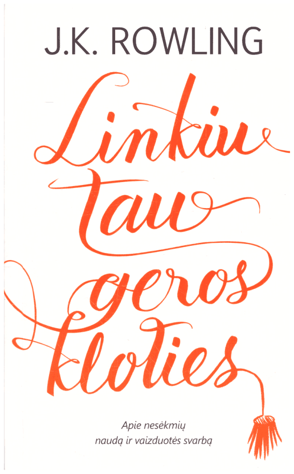 Linkiu tau geros kloties - J. K. Rowling