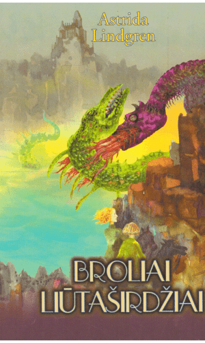 Broliai Liūtaširdžiai - Lindgren Astrid