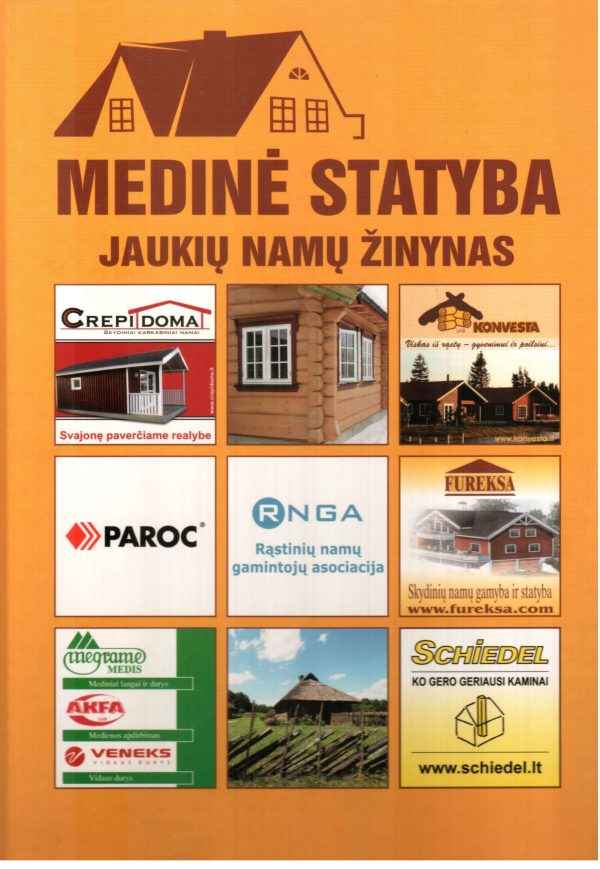 Medinė statyba: jaukių namų žinynas - Darius Jokubauskas, Vytautas Kandrotas