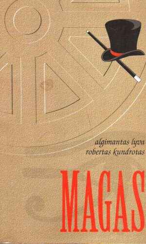 Magas - Robertas Kundrotas, Algimantas Lyva (su autoriaus dedikacija)