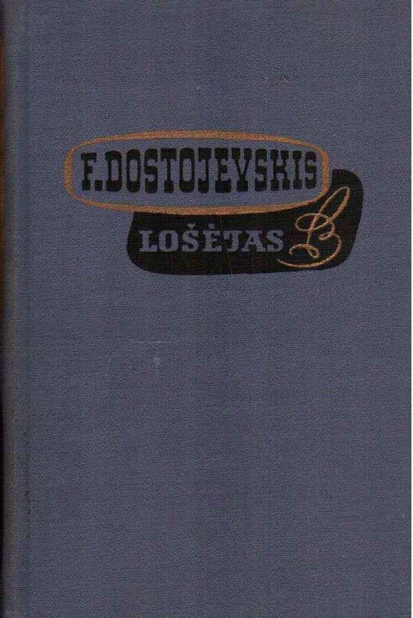 Lošėjas - F. Dostojevskis