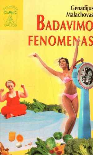 Badavimo fenomenas (4) - Genadijus Malachovas