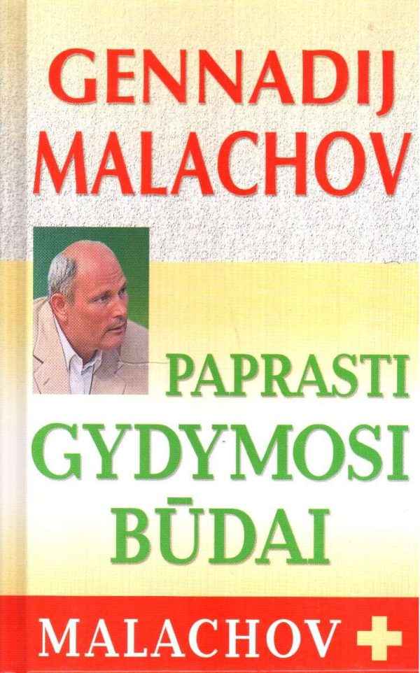 Paprasti gydymosi būdai - Genadij Malachov
