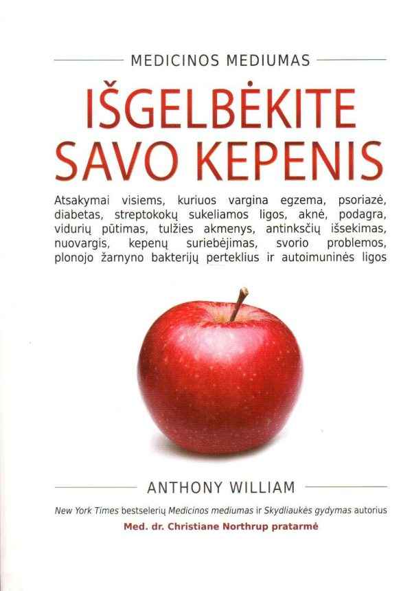 Išgelbėkite savo kepenis. Medicinos mediumas - Anthony William