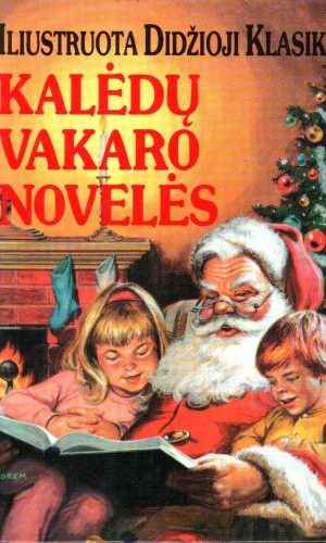 Kalėdų vakaro novelės. Iliustruota didžioji klasika (11) - Claudia Vurnakes