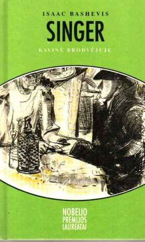 Kavinė Brodvėjuje - Isaac Bashevis Singer
