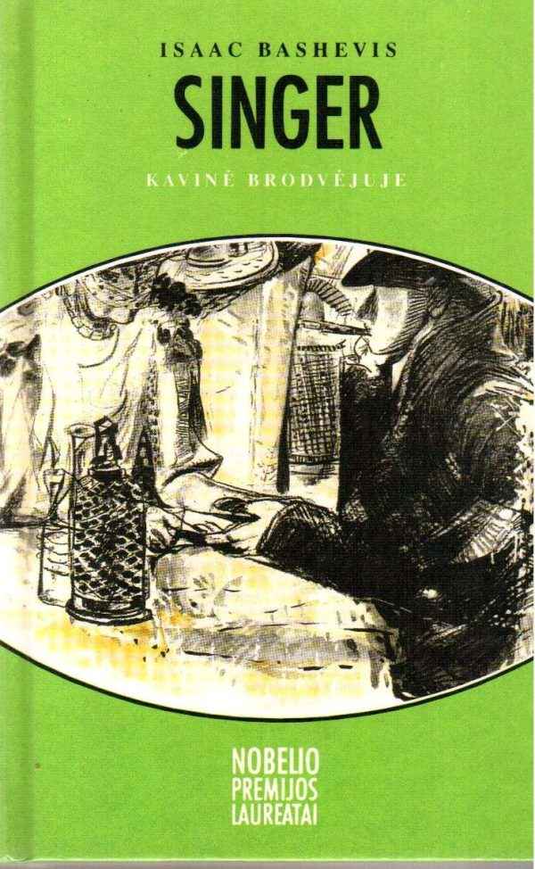 Kavinė Brodvėjuje - Isaac Bashevis Singer