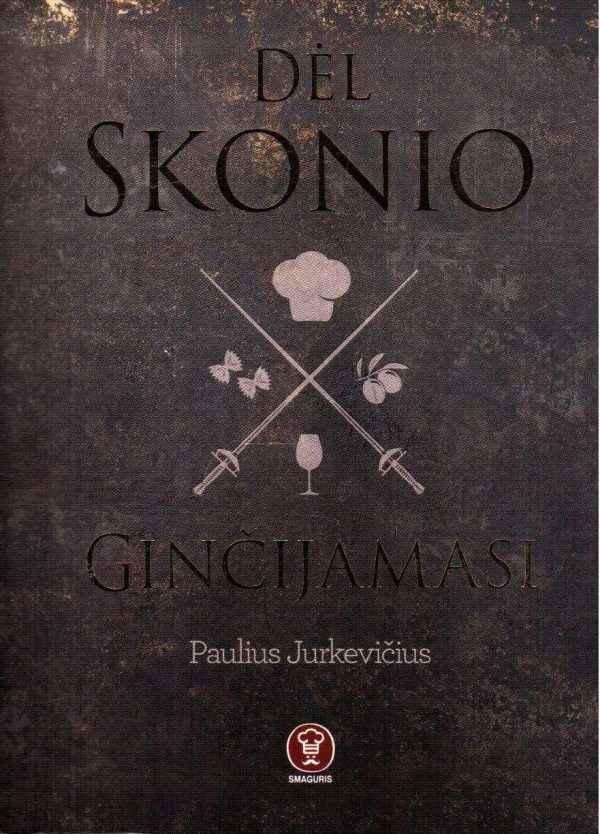 Dėl skonio ginčijamasi - Paulius Jurkevičius