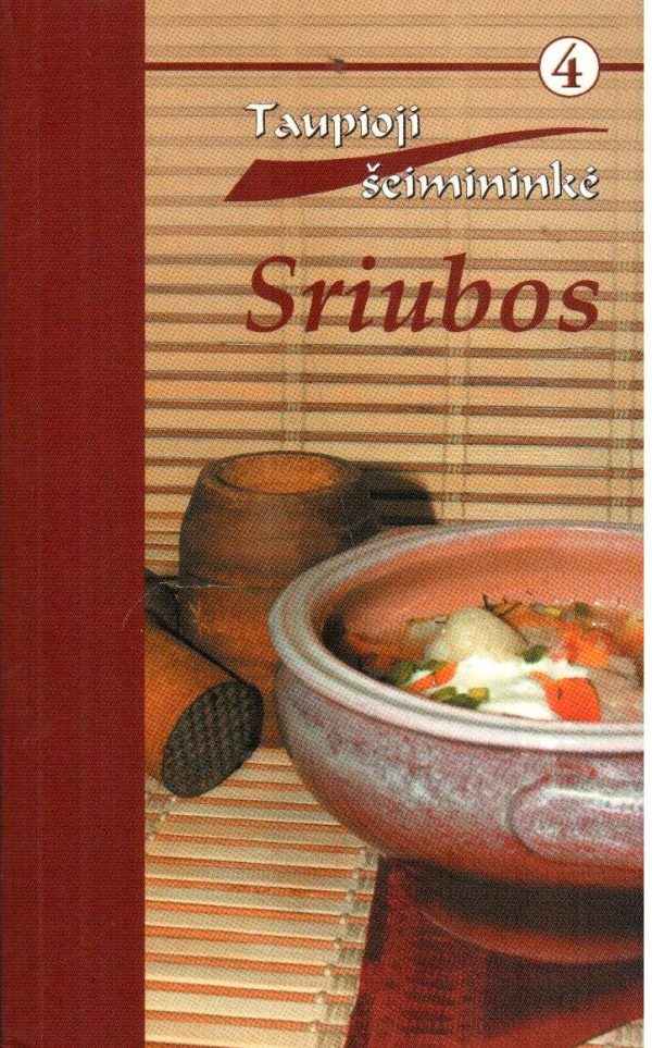 Taupioji šeimininkė (4) Sriubos - Vytautas Mikalauskas