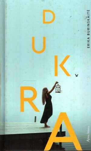 Dukra - Erika Burinskaitė