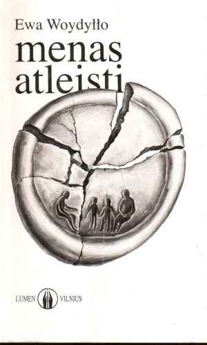 Menas atleisti - Ewa Woydyllo