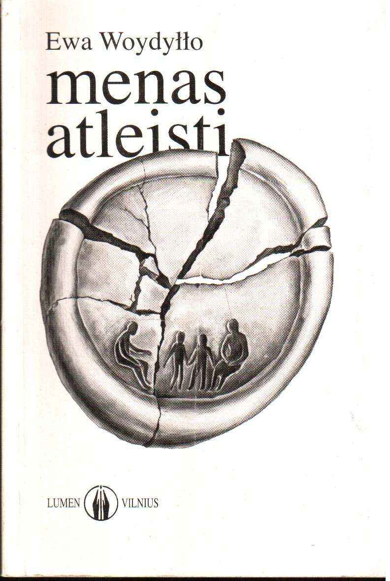 Menas atleisti - Ewa Woydyllo