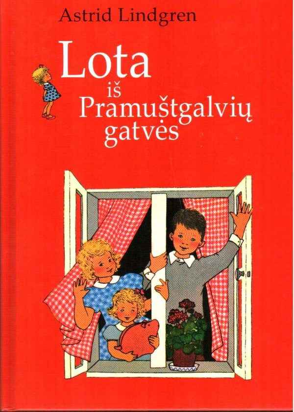 Lota iš Pramuštgalvių gatvės - Astrid Lindgren