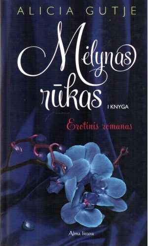 Mėlynas rūkas (1 knyga) - Alicia Gutje