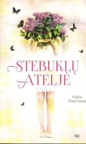 Stebuklų ateljė - Valerie Tong Cuong