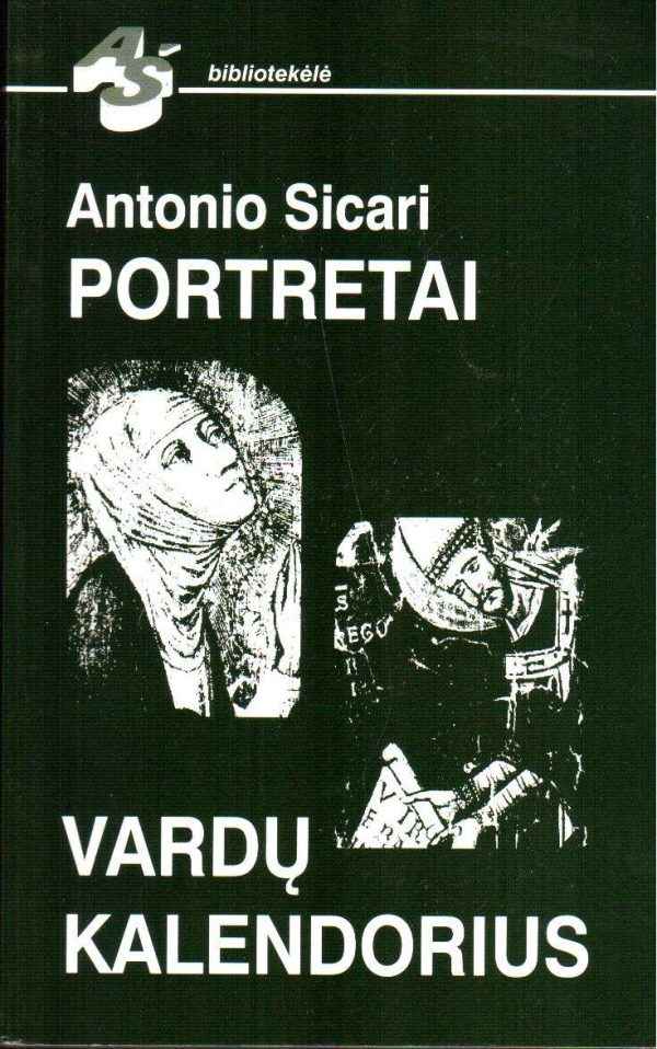 Portretai. Vardų kalendorius - Antonio Sicari, Stasė Rudalevičiūtė