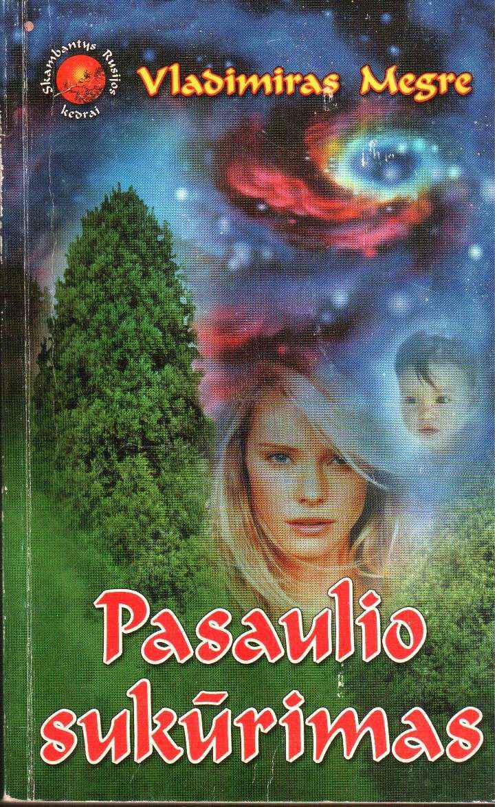 Pasaulio sukūrimas (4) - Vladimiras Megre