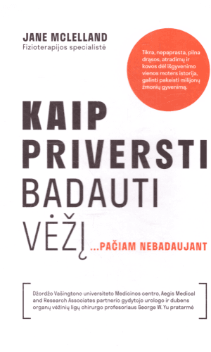 Kaip priversti badauti vėžį … pačiam nebadaujant - Jane Mclelland