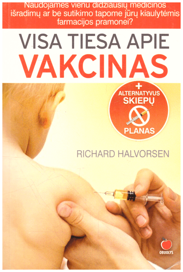 Visa tiesa apie vakcinas - Richard Halvorsen