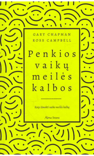 Penkios vaikų meilės kalbos - Gary Chapman, Ross Campbell