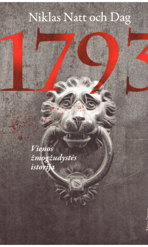 1793. Vienos žmogžudystės istorija - Niklas Natt och Dag