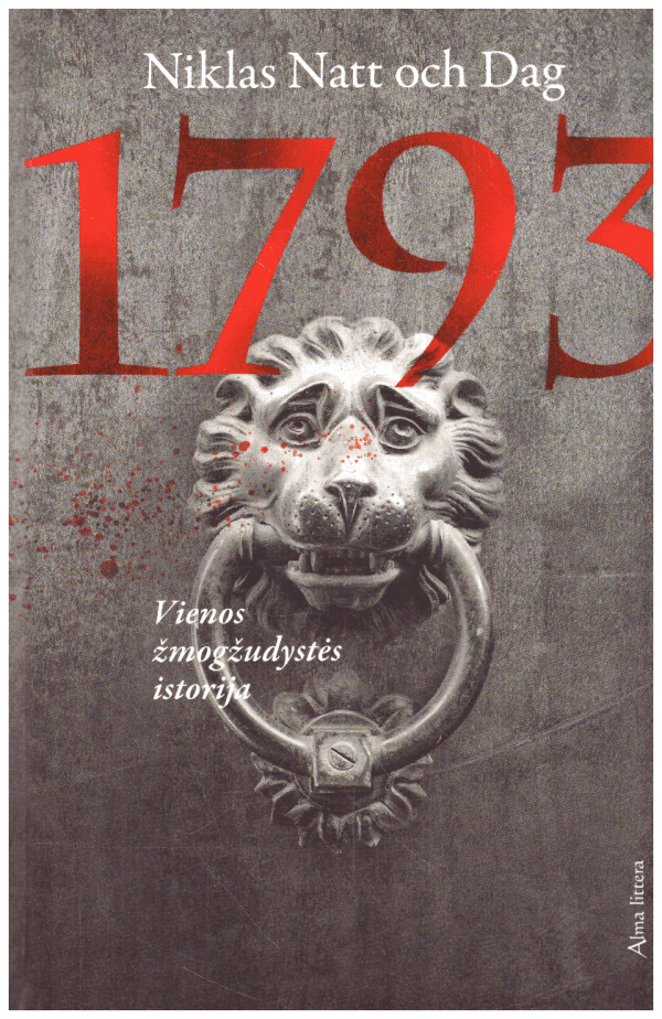 1793. Vienos žmogžudystės istorija - Niklas Natt och Dag