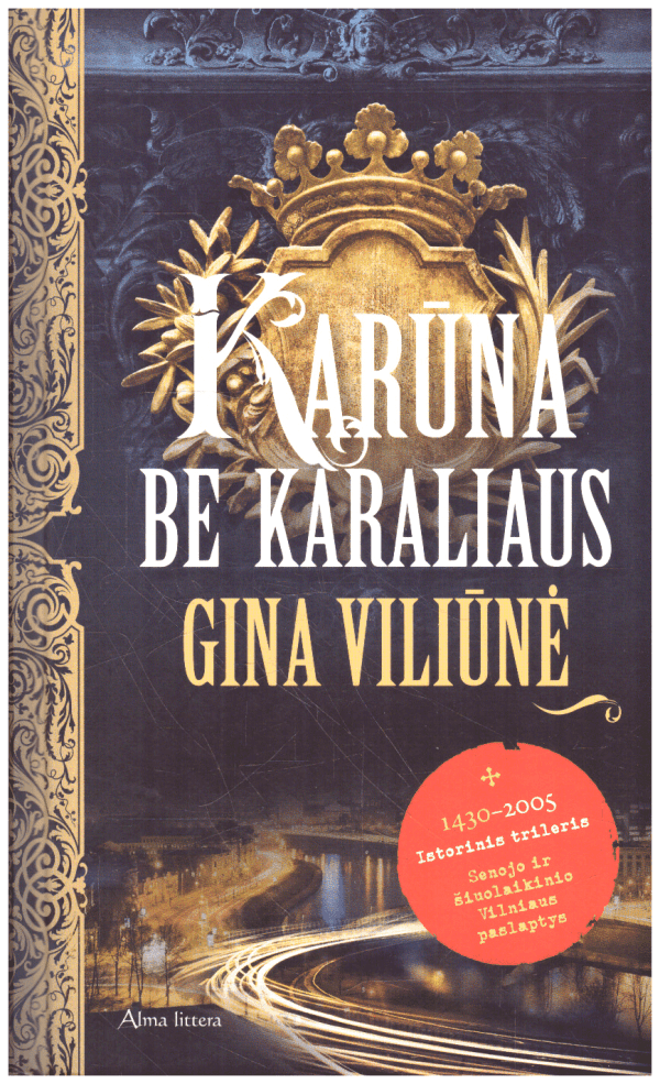 Karūna be karaliaus - Gina Viliūnė