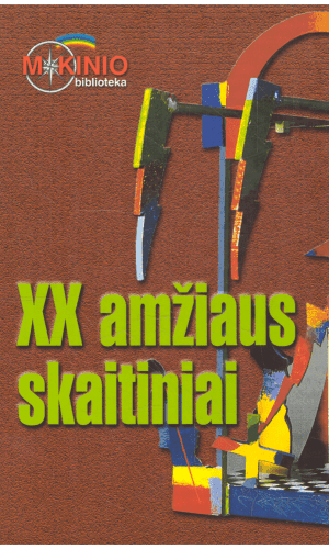 XX amžiaus skaitiniai (Moljero Tartiufas, Šekspyro Sonetai, Servanteso Don Kichotas ir kiti kūriniai) - Agnė Iešmantaitė
