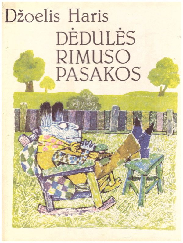 Dėdulės Rimuso pasakos - Džoelis Haris (viršelio nugarėlė paklijuota skaidria juostele)