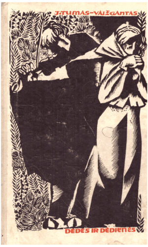 Dėdės ir dėdienės - J. Tumas-Vaižgantas