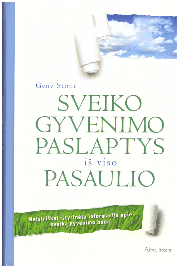 Sveiko gyvenimo paslaptys iš viso pasaulio - Gene Stone
