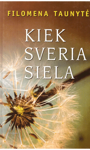 Kiek sveria siela - Filomena Taunytė
