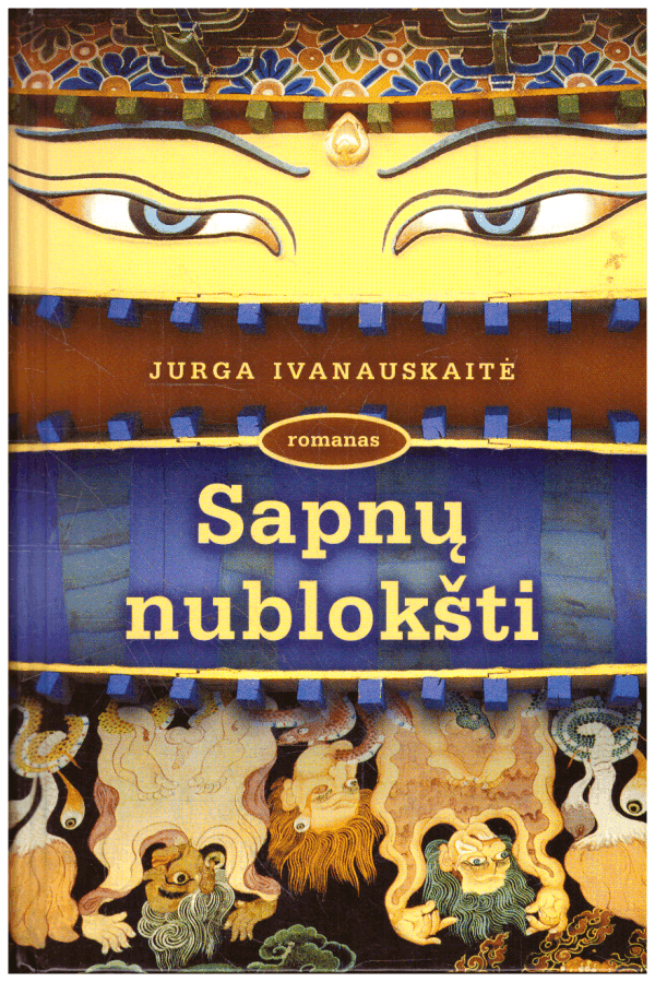 Sapnų nublokšti - Jurga Ivanauskaitė