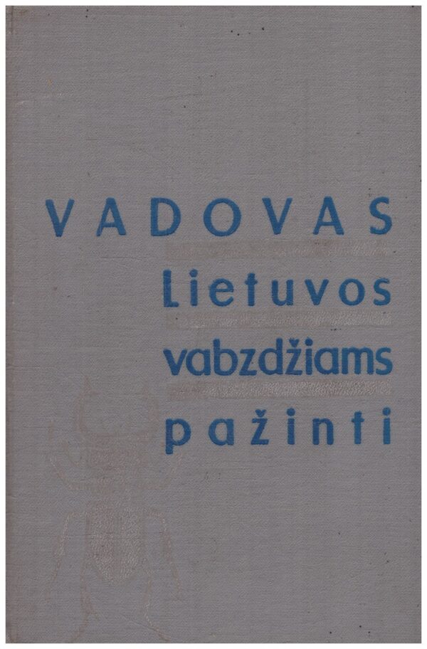 Vadovas Lietuvos vabzdžiams pažinti - A. Lešinskas, S. Pileckis