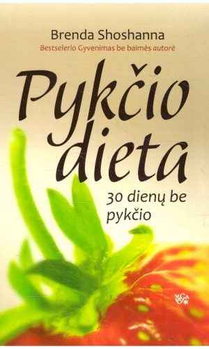 Pykčio dieta: 30 dienų be pykčio - Brenda Shoshanna