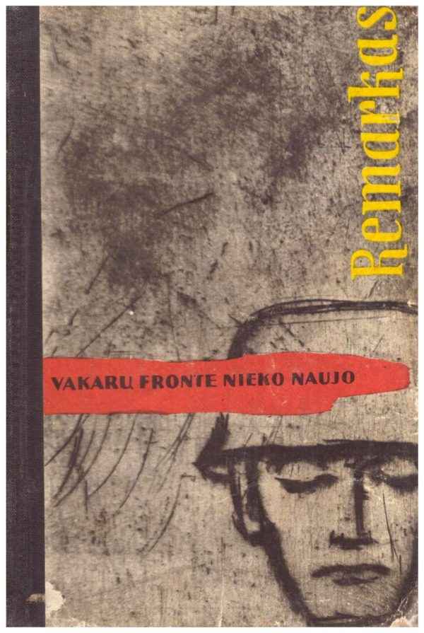 Vakarų fronte nieko naujo - E. M. Remarkas