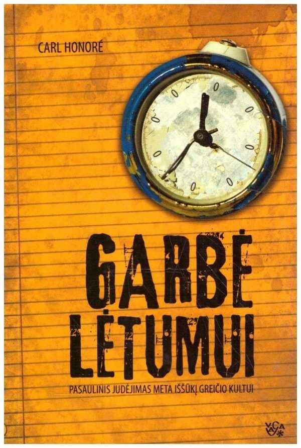 Garbė lėtumui - Carl Honore