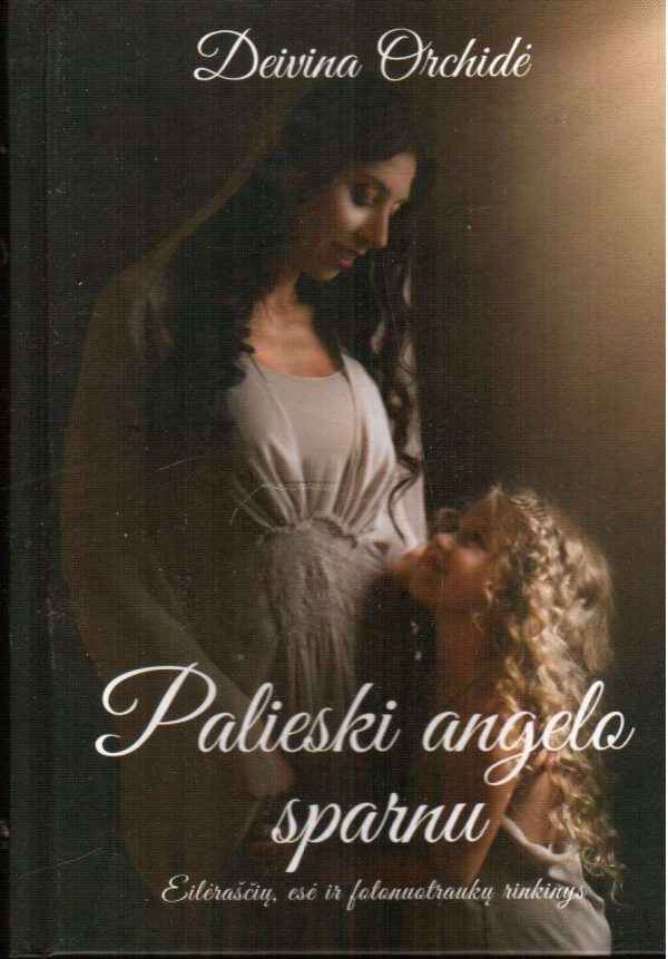 Palieski angelo sparnu - Deivina Orchidė