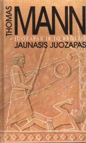 Juozapas ir jo broliai (2 knyga): Jaunasis Juozapas - Thomas Mann