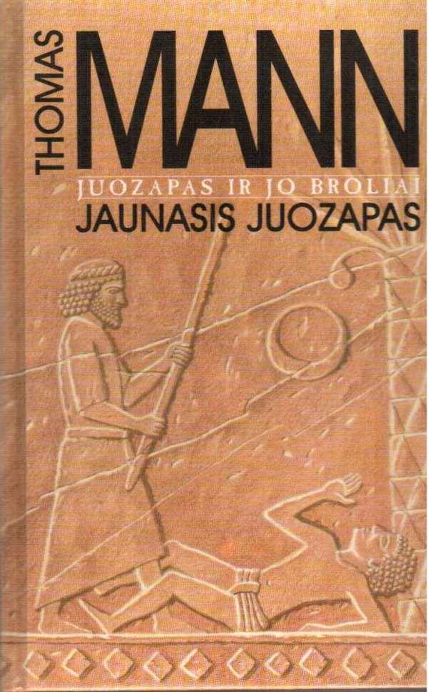 Juozapas ir jo broliai (2 knyga): Jaunasis Juozapas - Thomas Mann