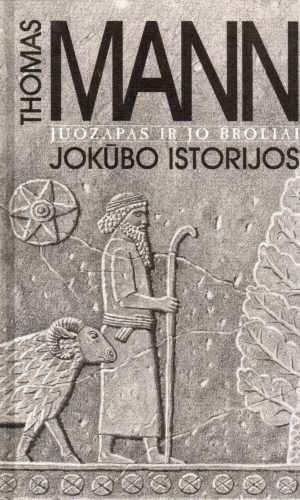 Juozapas ir jo broliai (1 knyga): Jokūbo istorijos - Thomas Mann